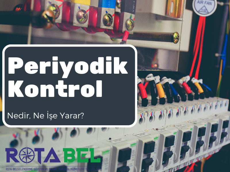Periyodik Kontrol Ne İşe Yarar